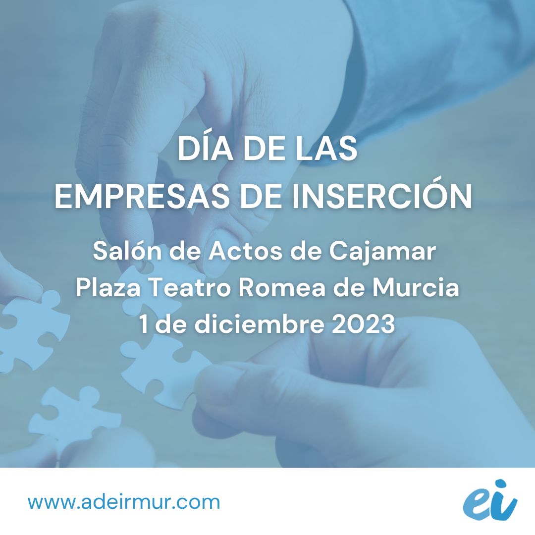 Día de las Empresas de Inserción de la Región de Murcia 2023